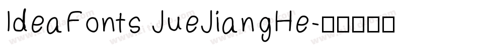 IdeaFonts JueJiangHe字体转换